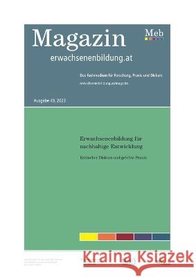 Erwachsenenbildung f?r nachhaltige Entwicklung: Kritischer Diskurs und gelebte Praxis Franz Rauch Julia Schindler 9783757815011