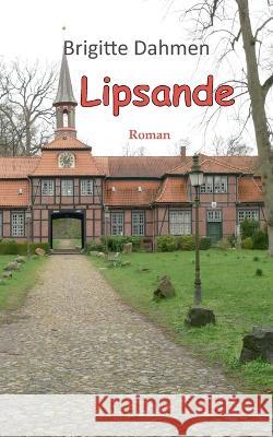 Lipsande Brigitte Dahmen 9783757815943 Bod - Books on Demand