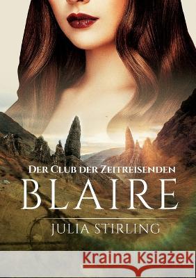 Blaire: Der Club der Zeitreisenden 8 Julia Stirling 9783757819064