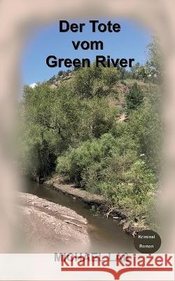 Der Tote vom Green River: Sandra Vanes zweiter Fall Michael La? 9783757823757 Bod - Books on Demand