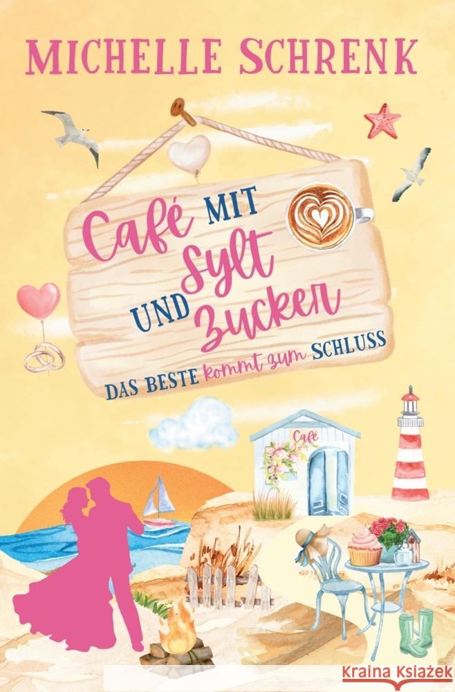 Cafe mit Sylt und Zucker Schrenk, Michelle 9783757916985