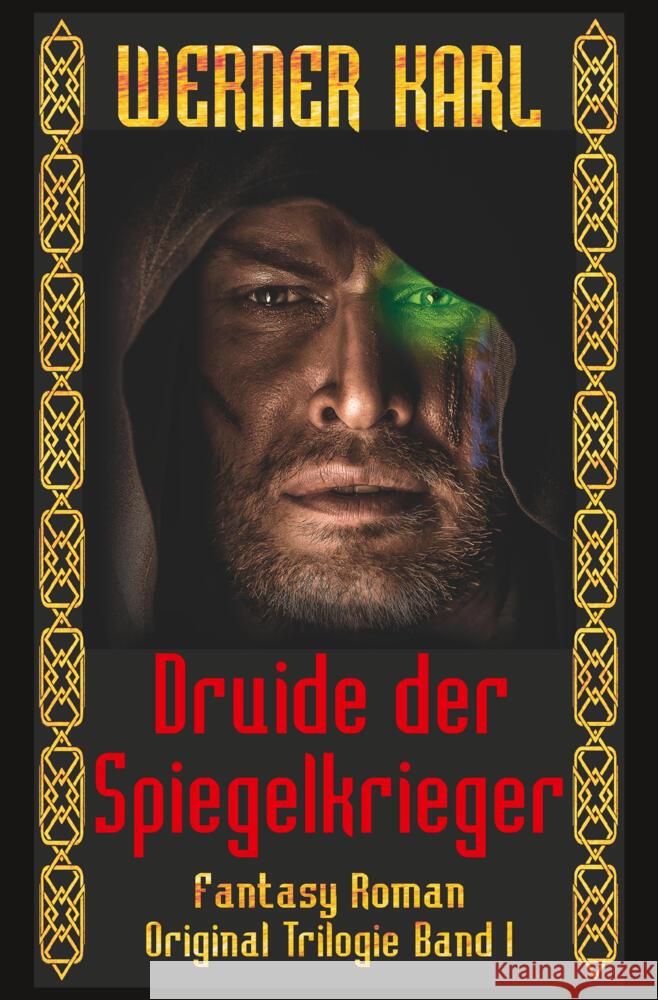 Druide der Spiegelkrieger Karl, Werner 9783757943226