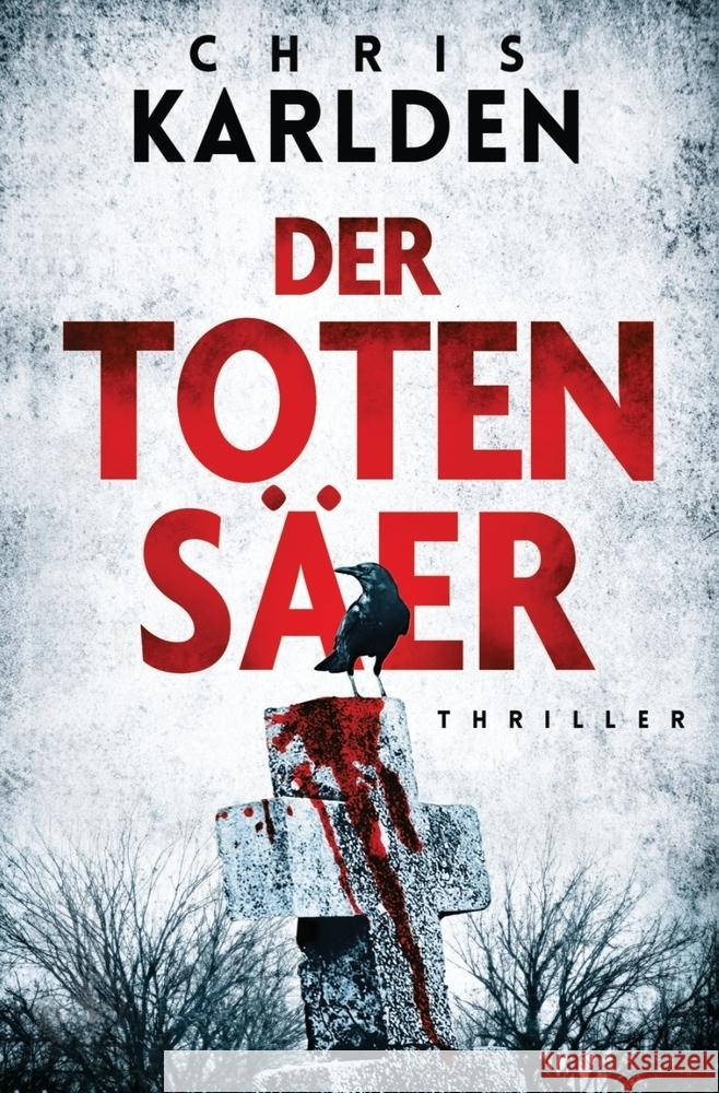 Der Totensäer: Thriller Karlden, Chris 9783757946791 via tolino media