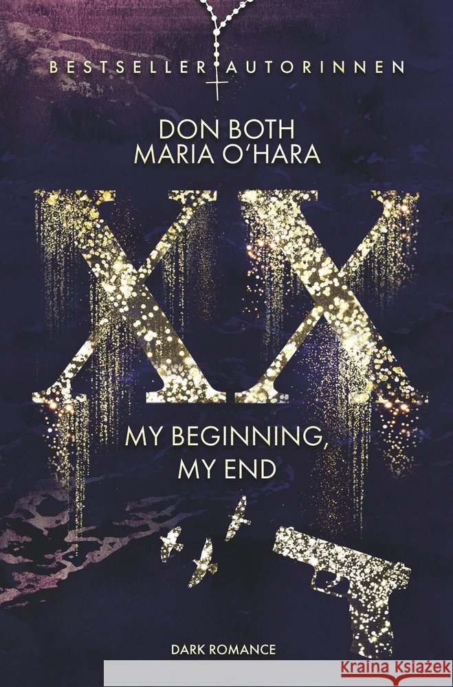 XX - my beginning, my end Both, Don, O'Hara, Maria 9783757947699 A.P.P. Verlag