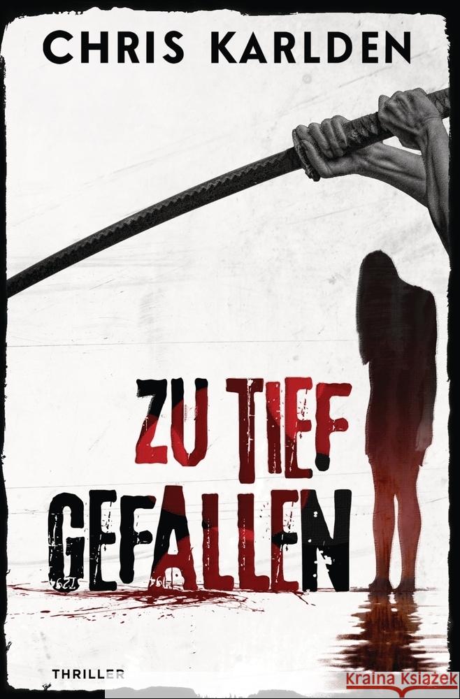 Zu tief gefallen: Thriller Karlden, Chris 9783757948023 via tolino media