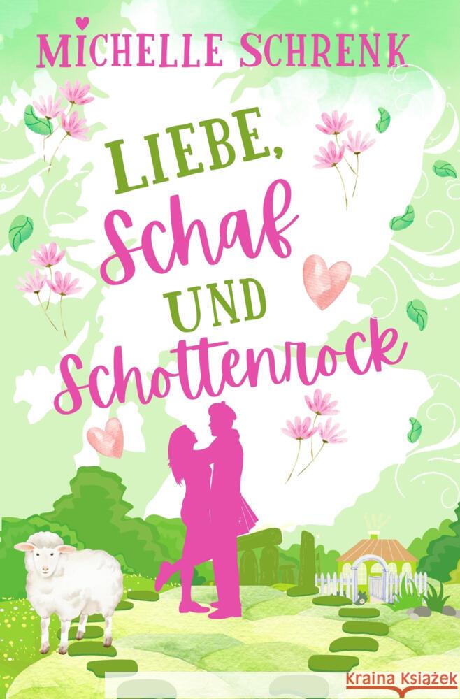Liebe, Schaf und Schottenrock Schrenk, Michelle 9783757986575