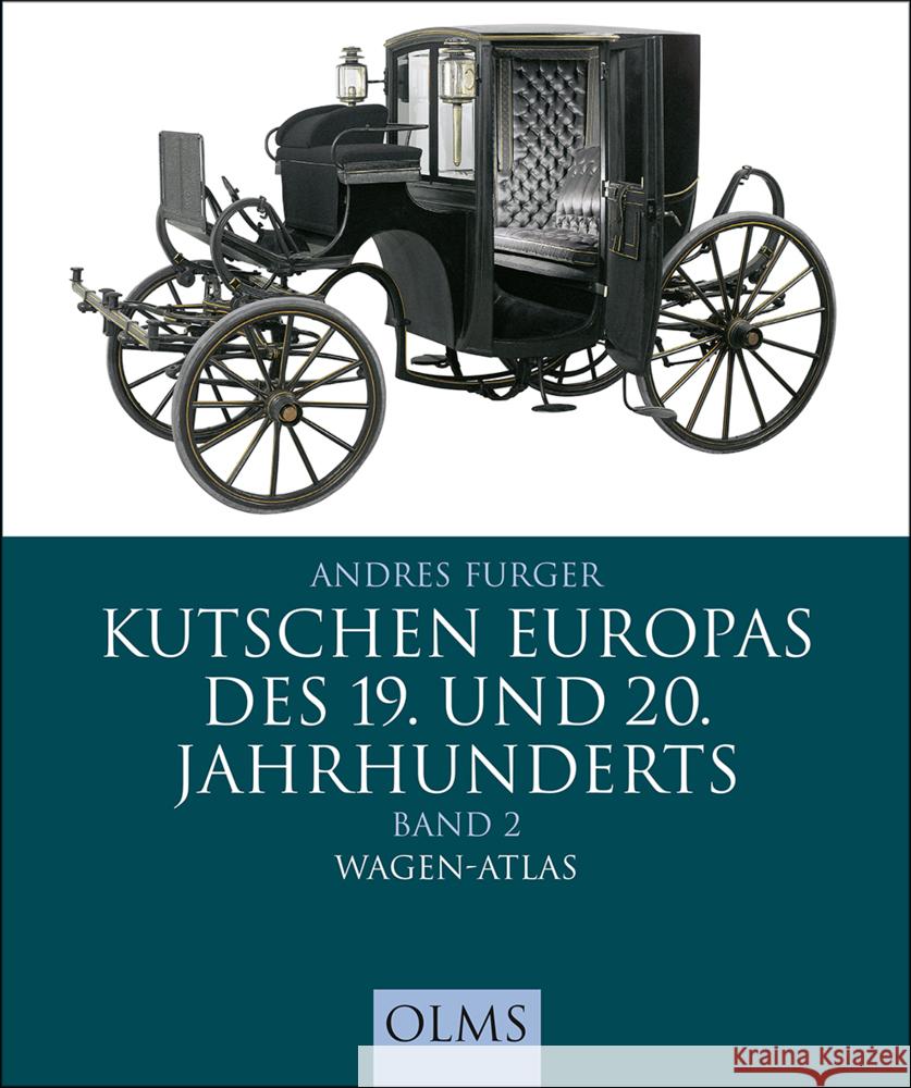 Kutschen Europas des 19. und 20. Jahrhunderts Furger, Andres 9783758202605 Olms Presse