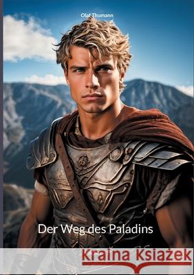 Der Weg des Paladins: M?cBee - 1 Olaf Thumann 9783758365898 Bod - Books on Demand