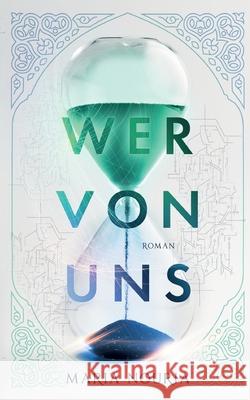 Wer von uns: Ein islamischer Spannungsroman Maria Nouria 9783758381829 Bod - Books on Demand