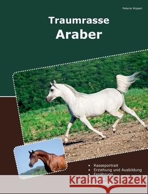 Traumrasse Araber Melanie Wippert 9783758382949 Bod - Books on Demand