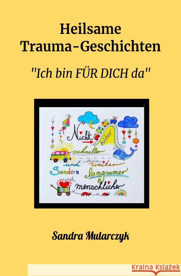 Heilsame Trauma-Geschichten Mularczyk, Sandra 9783758401923 epubli