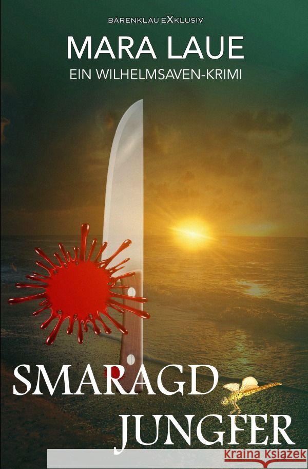 Smaragdjungfer - Ein Wilhelmshaven-Krimi Laue, Mara 9783758403422