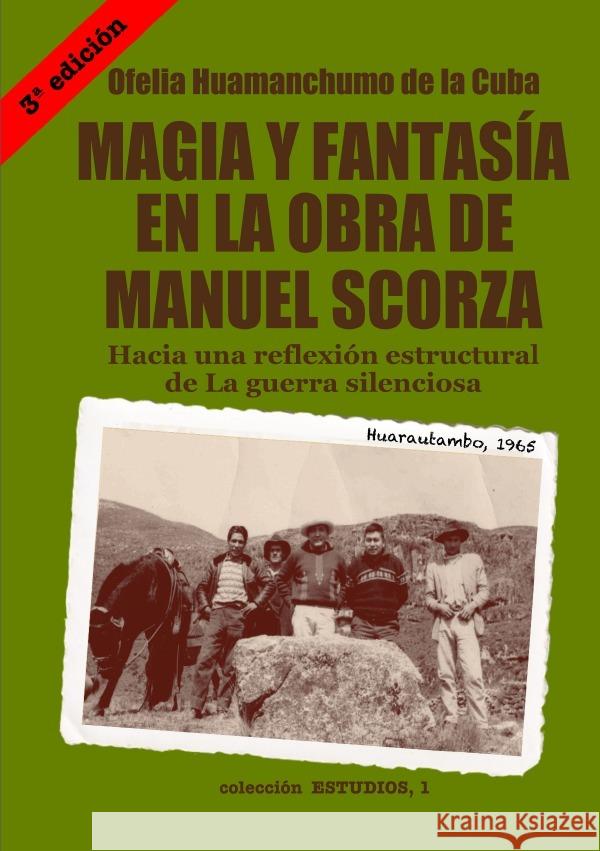 Magia y fantasía en la obra de Manuel Scorza Huamanchumo de la Cuba, Ofelia 9783758407383 epubli