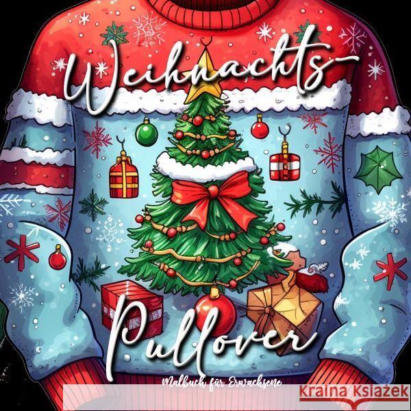 Weihnachts-Pullover Malbuch für Erwachsene Publishing, Monsoon, Grafik, Musterstück 9783758409073 epubli