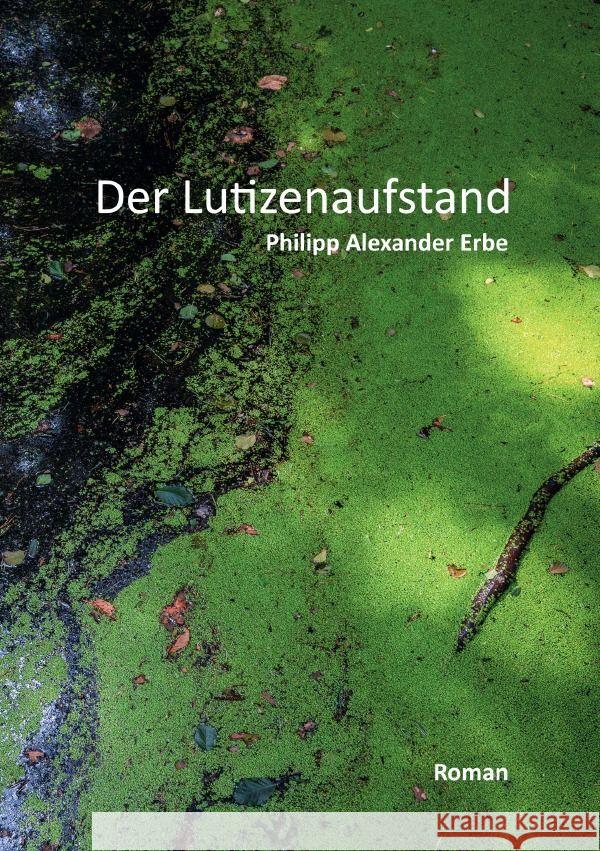 Der Lutizenaufstand Erbe, Philipp Alexander 9783758409356