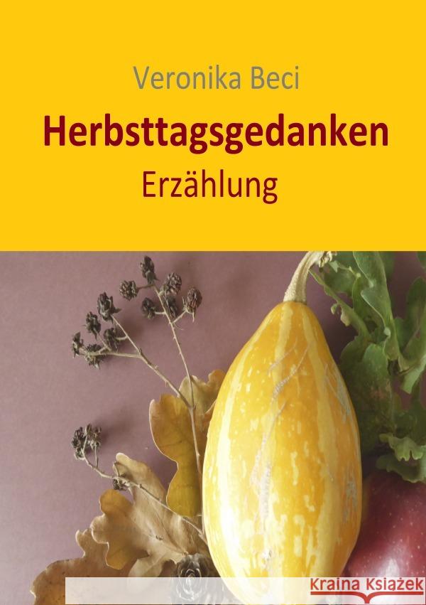 Herbsttagsgedanken Beci, Veronika 9783758410147