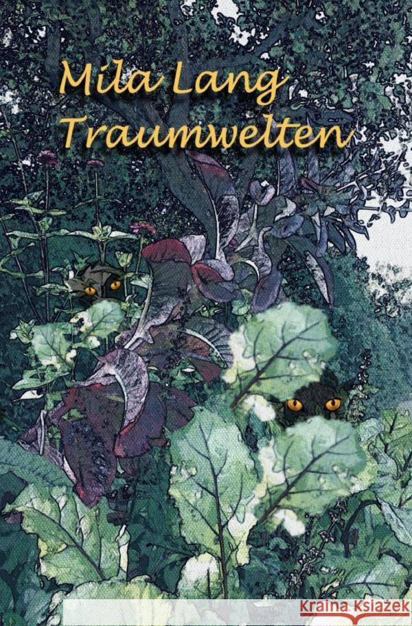 Traumwelten Lang, Mila 9783758412677 epubli