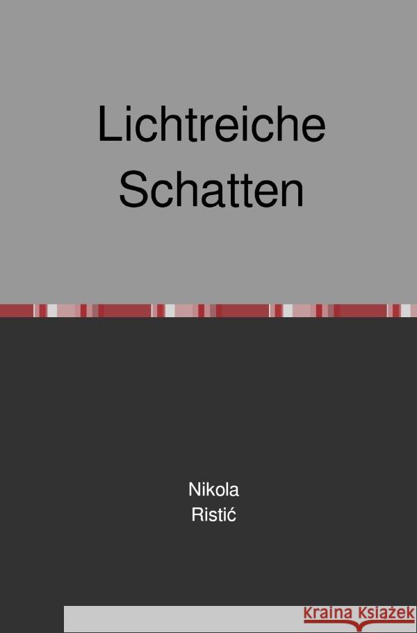 Lichtreiche Schatten Ristic, Nikola 9783758413285