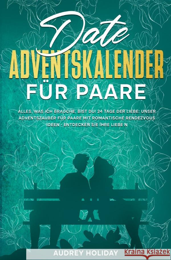 Date Adventskalender für Paare Inkl. Fotoalbum Claudianus, Antonia 9783758415494