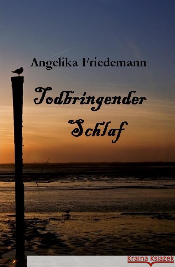 Todbringender Schlaf Friedemann, Angelika 9783758416330