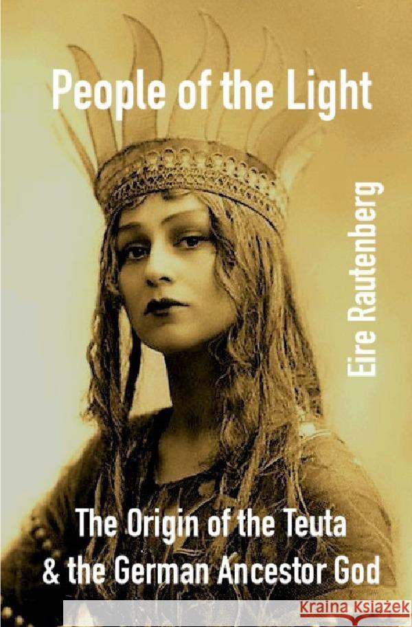 People of the Light Rautenberg, Eire 9783758417429 epubli