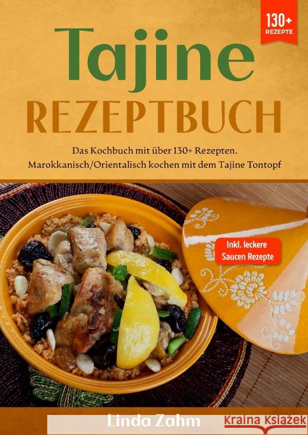 Tajine Rezeptbuch Zahm, Linda 9783758417993 epubli