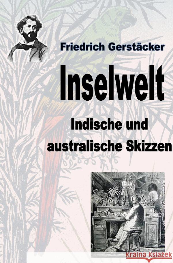 Inselwelt Gerstäcker, Friedrich 9783758418143 epubli