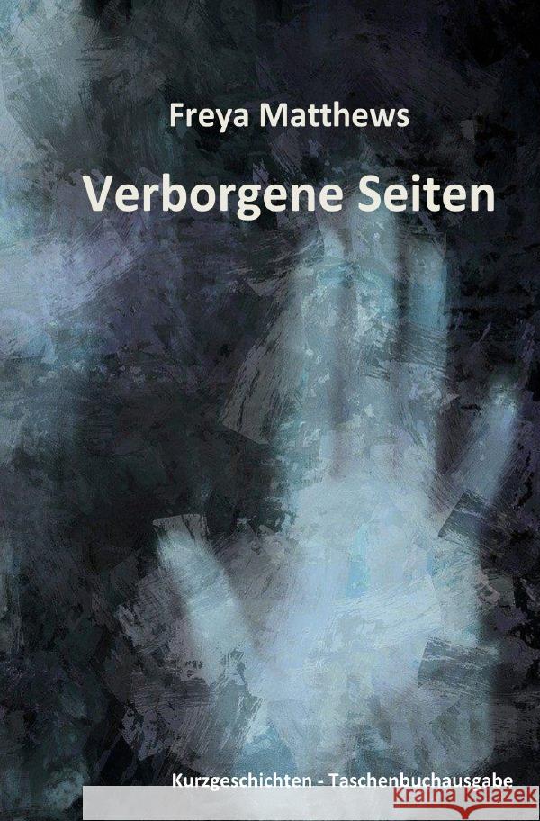 Verborgene Seiten Matthews, Freya 9783758418990