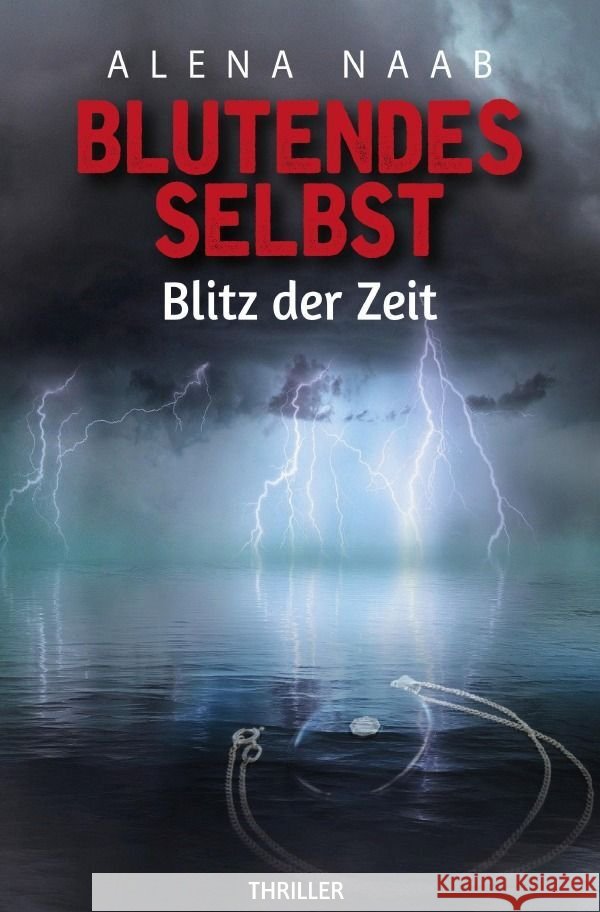 Blutendes- Selbst Naab, Alena 9783758419010 epubli