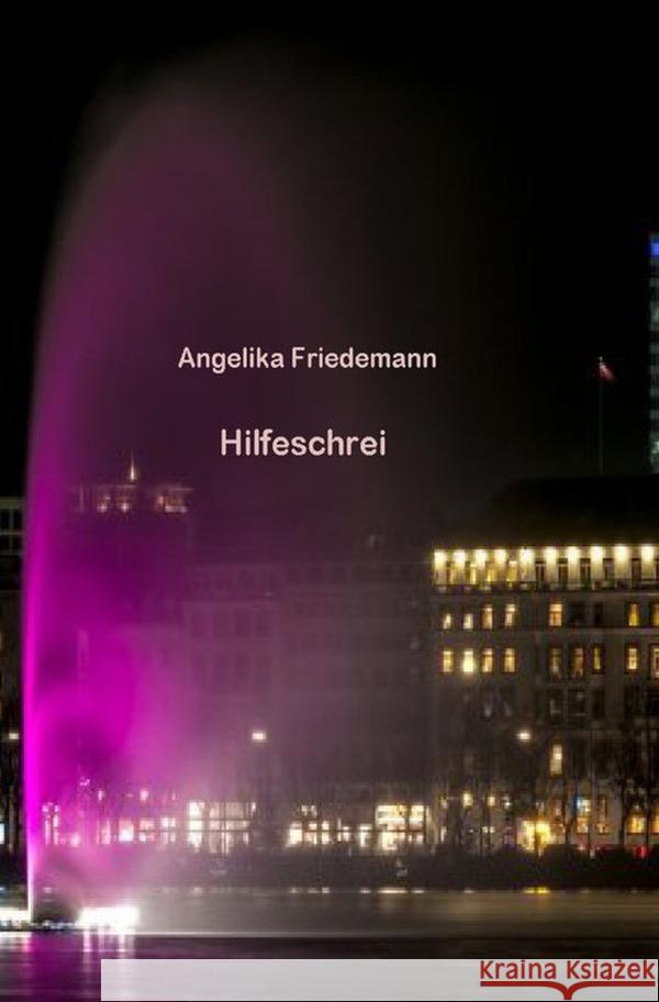 Hilfeschrei Friedemann, Angelika 9783758419126