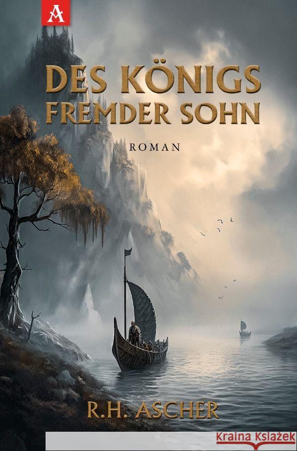 Des Königs fremder Sohn Ascher, Reinhard Heinrich 9783758419355