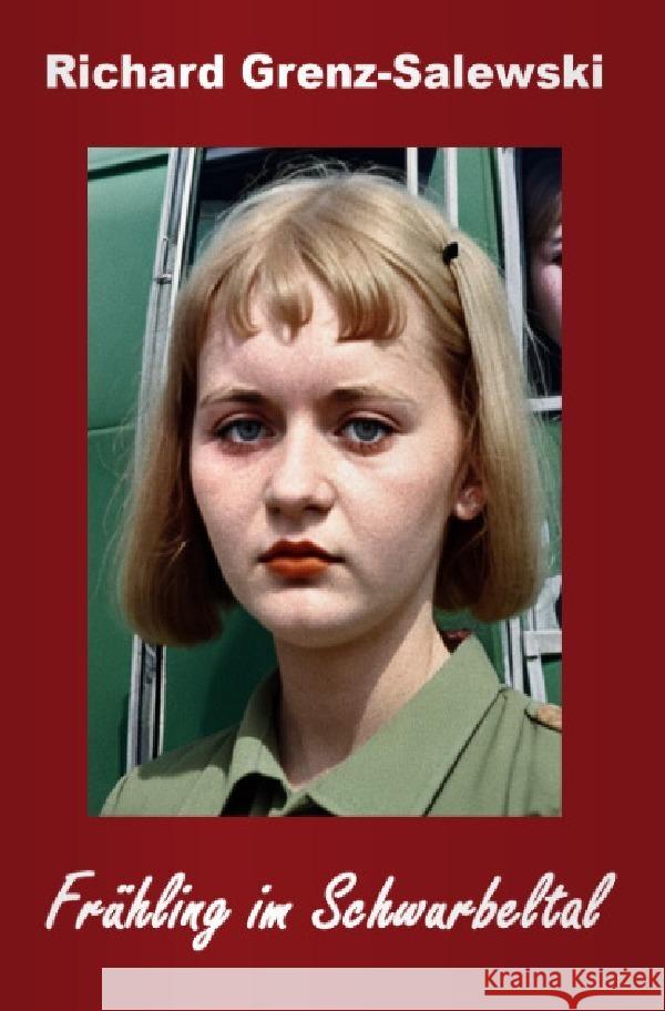 Frühling im Schwurbeltal Grenz-Salewski, Richard 9783758419485 epubli