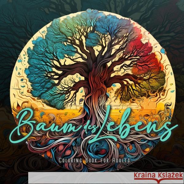 Baum des Lebens Malbuch für Erwachsene Grafik, Musterstück, Publishing, Monsoon 9783758420184 epubli