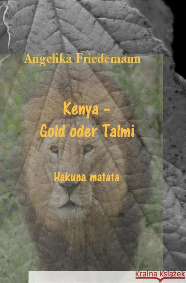 Kenya - Gold oder Talmi Friedemann, Angelika 9783758421136