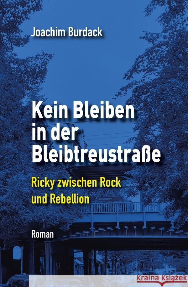 Kein Bleiben in der Bleibtreustraße Burdack, Joachim 9783758422133