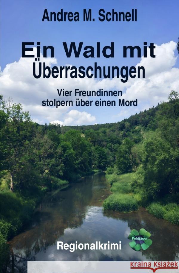 Ein Wald mit Überraschungen Schnell, Andrea M. 9783758422836
