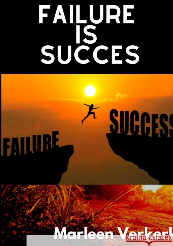 Failure is Succes Verkerk, Marleen 9783758427190