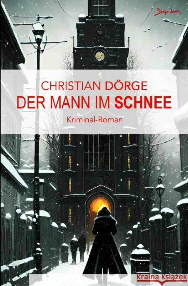 Der Mann im Schnee Dörge, Christian 9783758429576