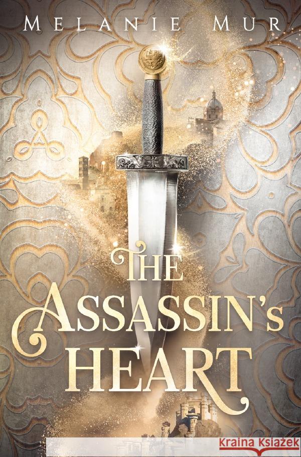 The Assassin's Heart Mur, Melanie 9783758429798