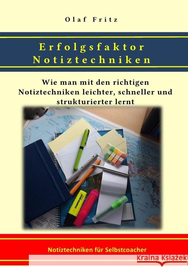 Erfolgsfaktor Notiztechniken Fritz, Olaf 9783758430695