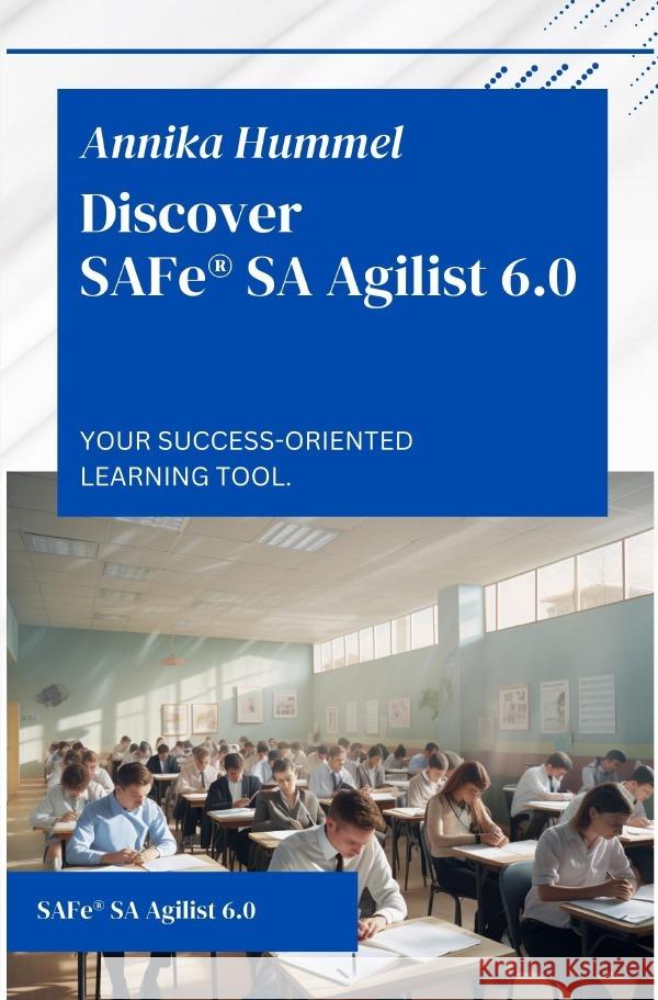 Discover SAFe® SA Agilist 6.0 Hummel, Annika 9783758433696