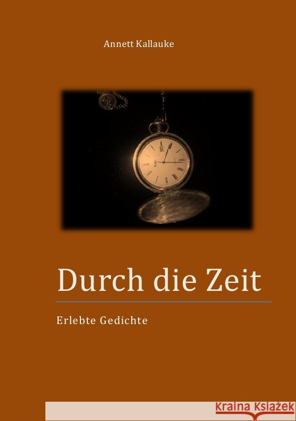 Durch die Zeit Kallauke, Annett 9783758433870