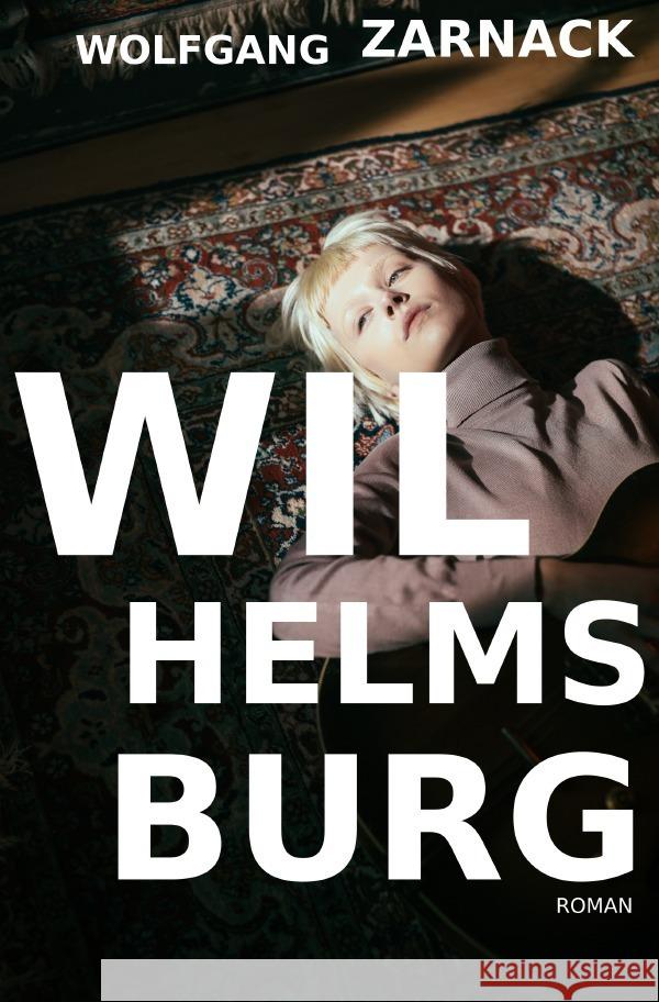 Wilhelmsburg Zarnack, Wolfgang 9783758435379 epubli