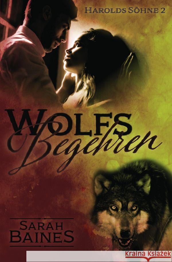 Wolfsbegehren Baines, Sarah 9783758436840 epubli