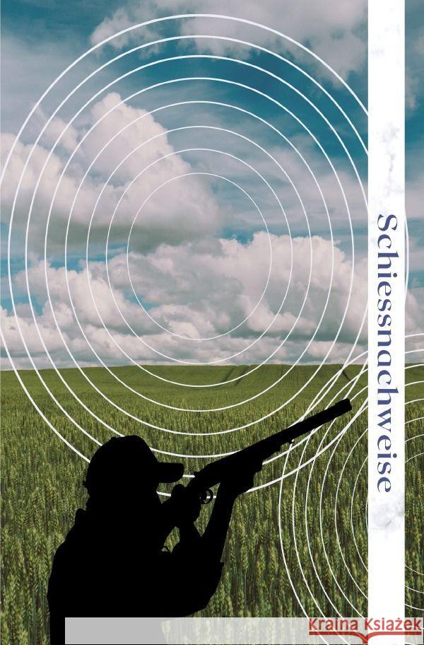 Schiessbuch - Schiessnachweise Diary, Easy 9783758436888