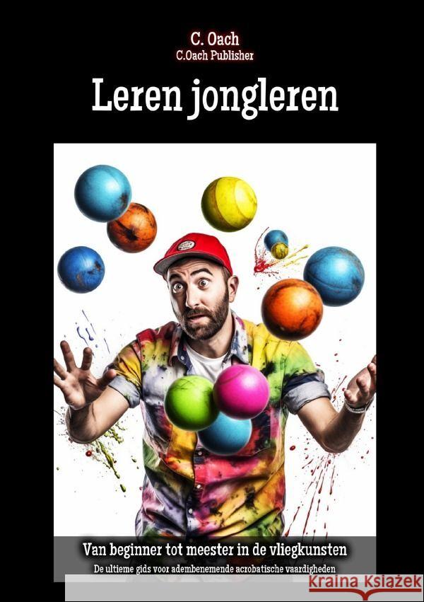 Leren jongleren Oach, C. 9783758437076 epubli