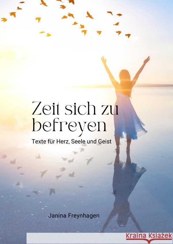 Zeit sich zu befreyen Freynhagen, Janina 9783758440168