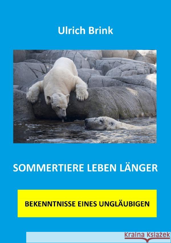 Sommertiere leben länger Brink, Ulrich 9783758440847