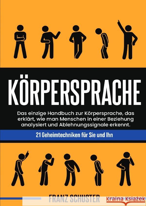 Körpersprache Schuster, Franz 9783758440984