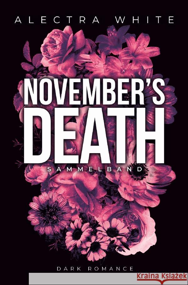 November's Death Sammelband White, Alectra 9783758441776 epubli
